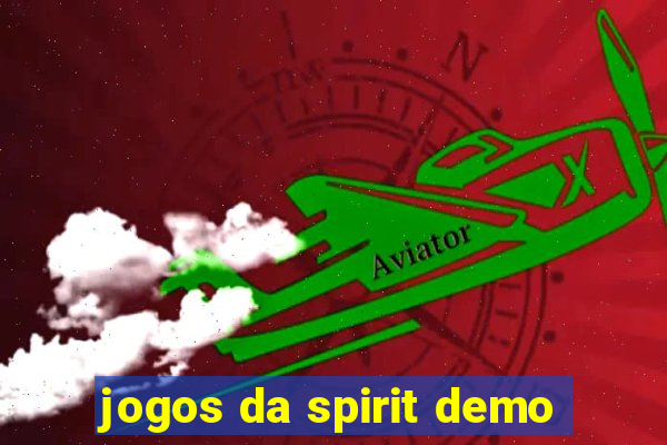 jogos da spirit demo